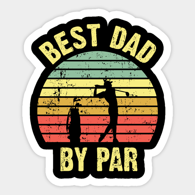 Best Dad By Par Sticker by Sabahmd